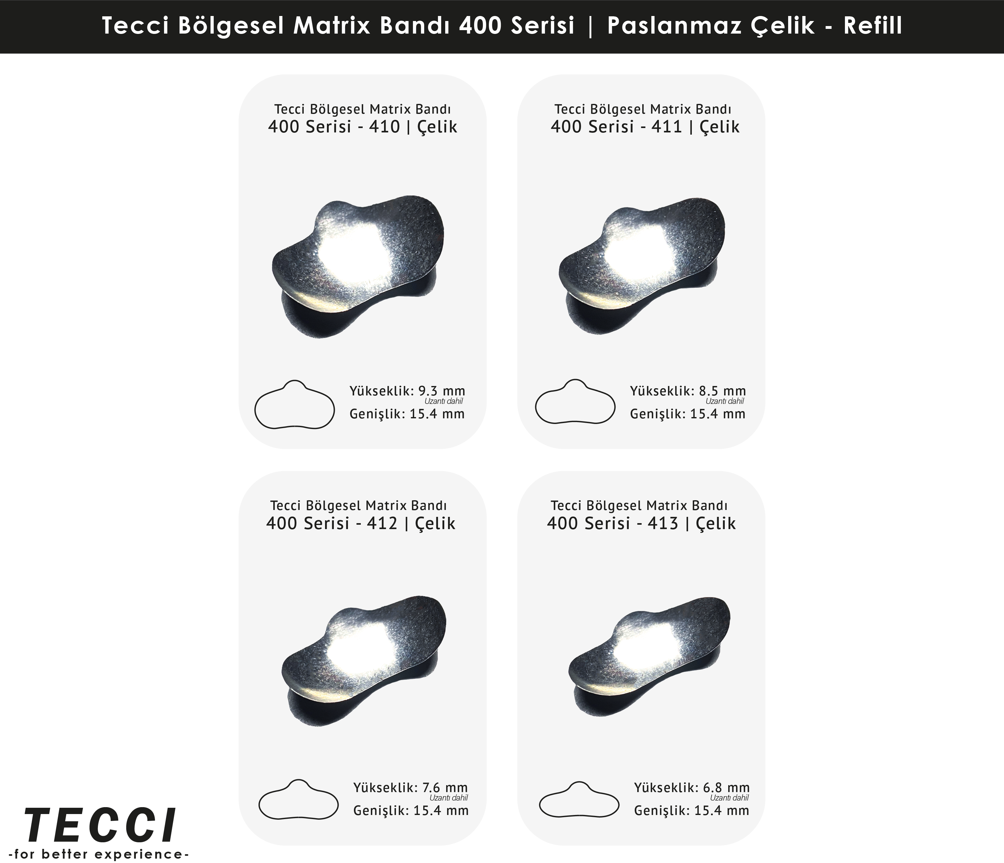 Tecci Bölgesel Matrix Bandı 400 Serisi Refill – Paslanmaz Çelik