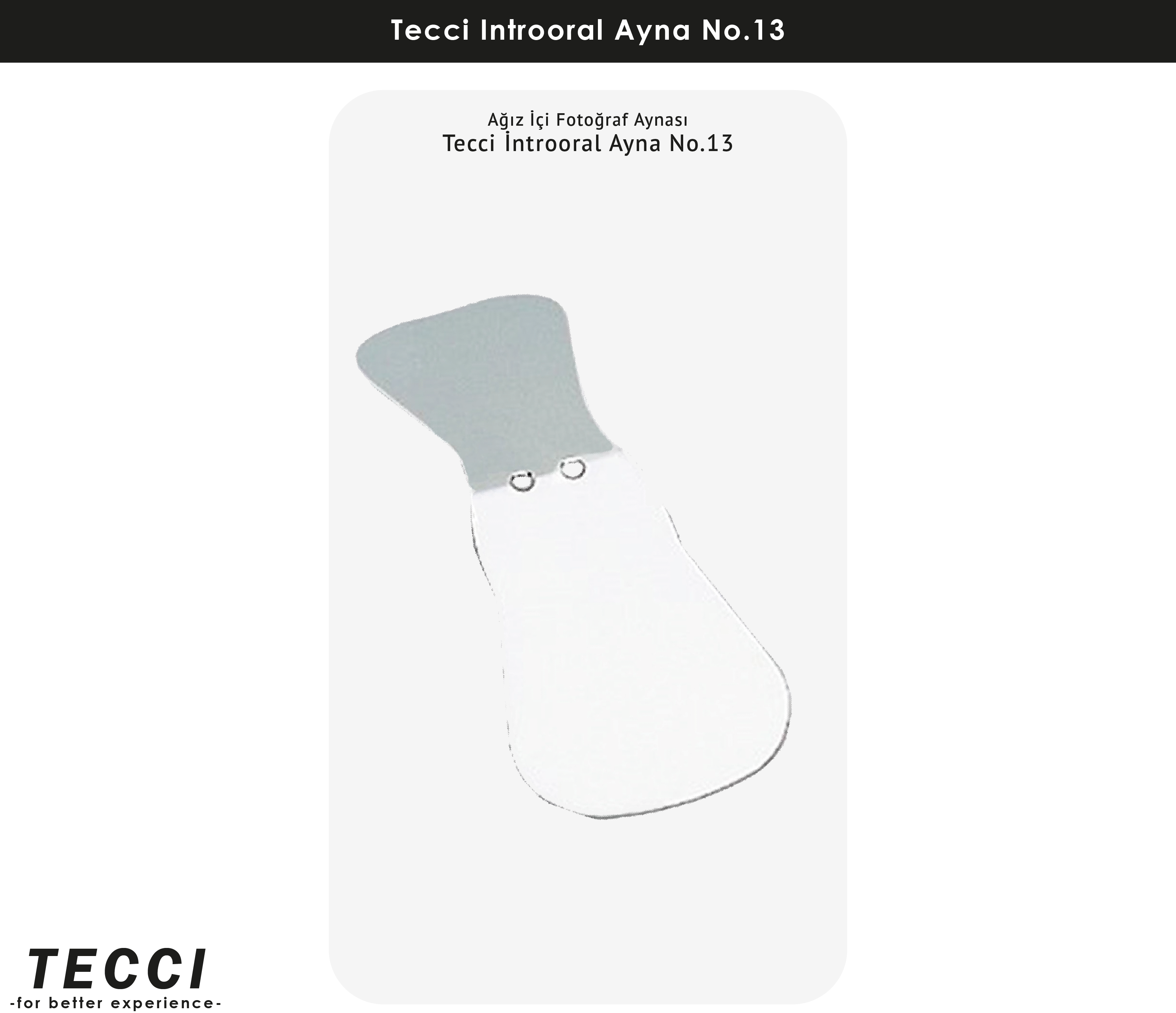 Tecci İntrooral Ayna No.13