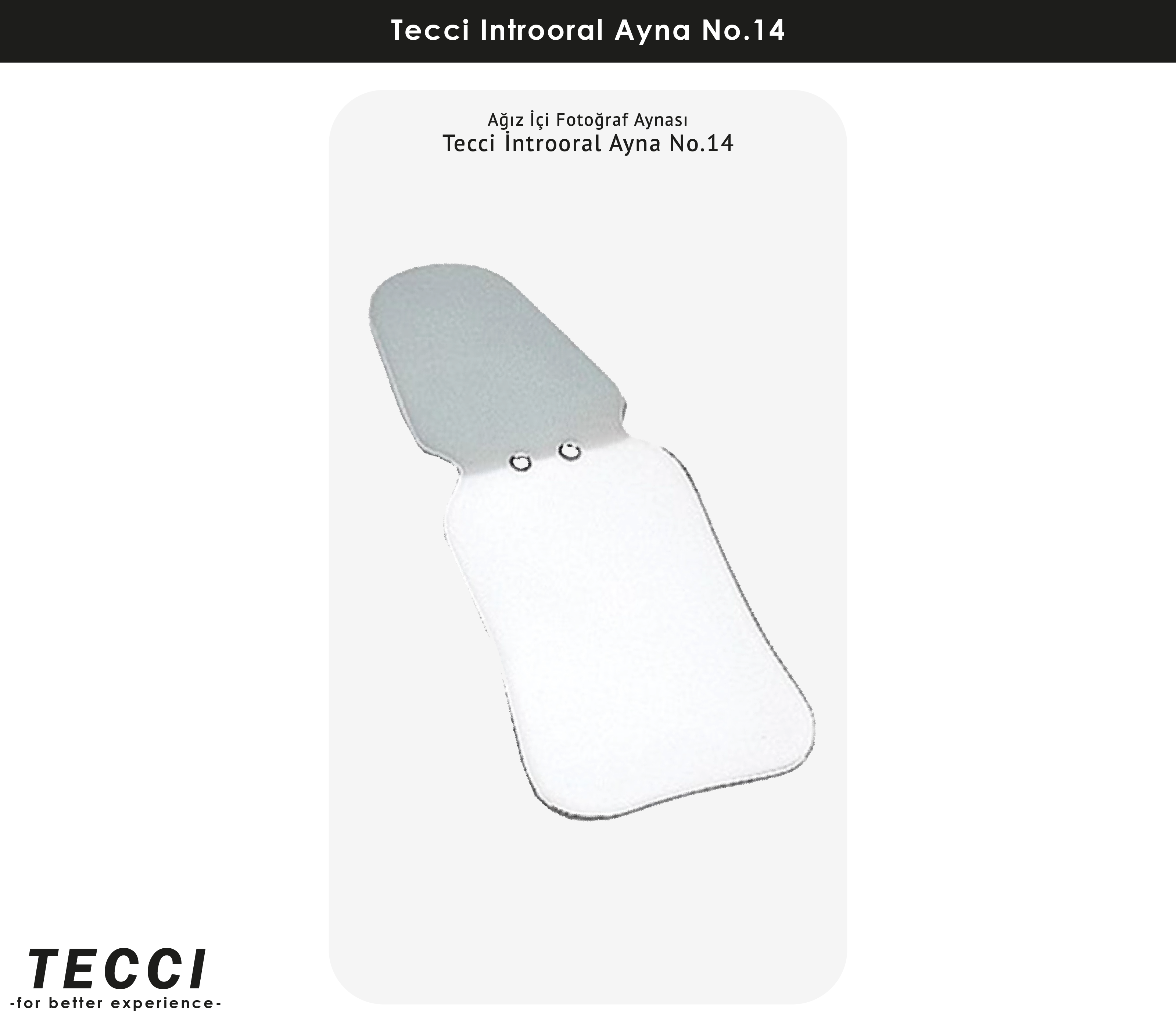 Tecci İntrooral Ayna No.14