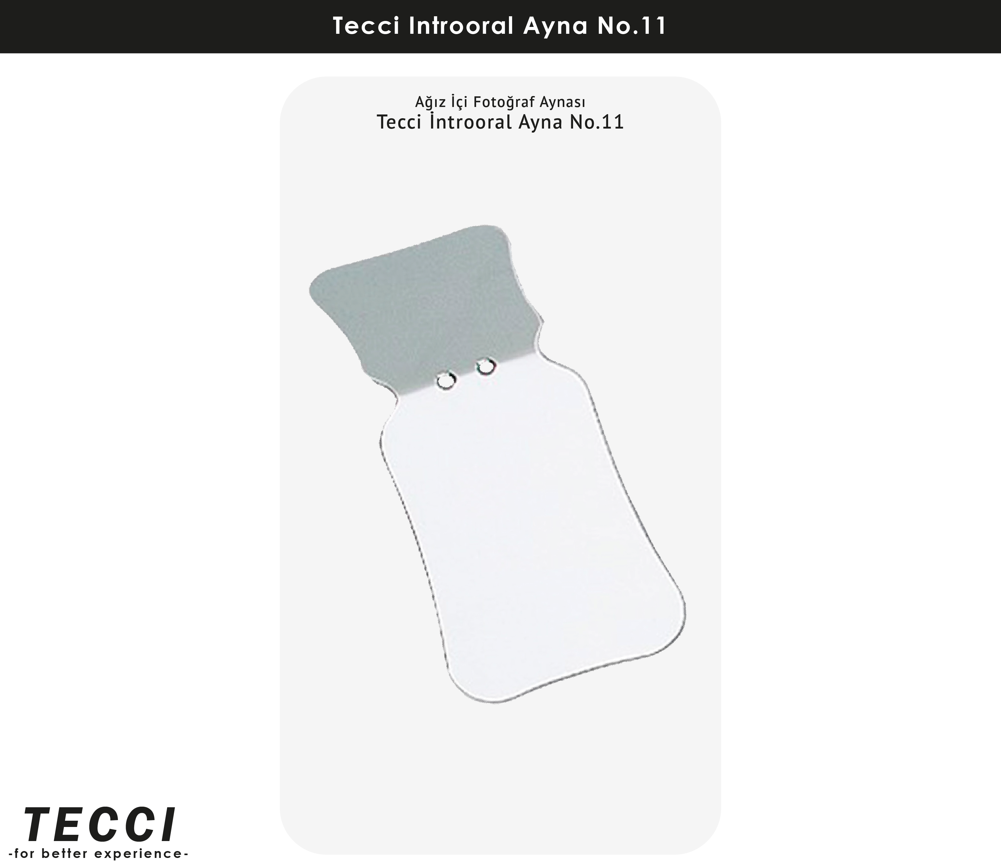 Tecci İntrooral Ayna No.11