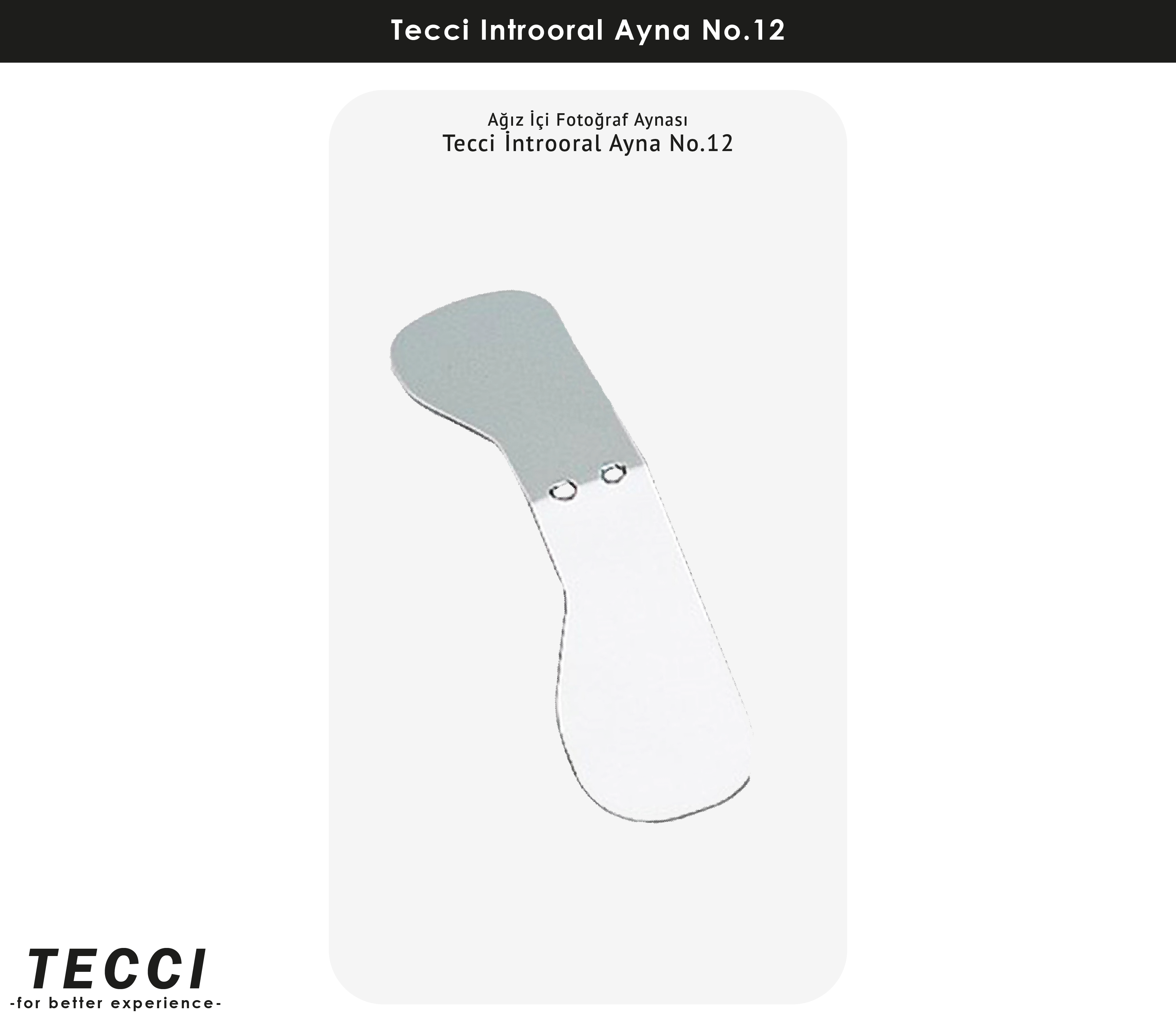 Tecci İntrooral Ayna No.12