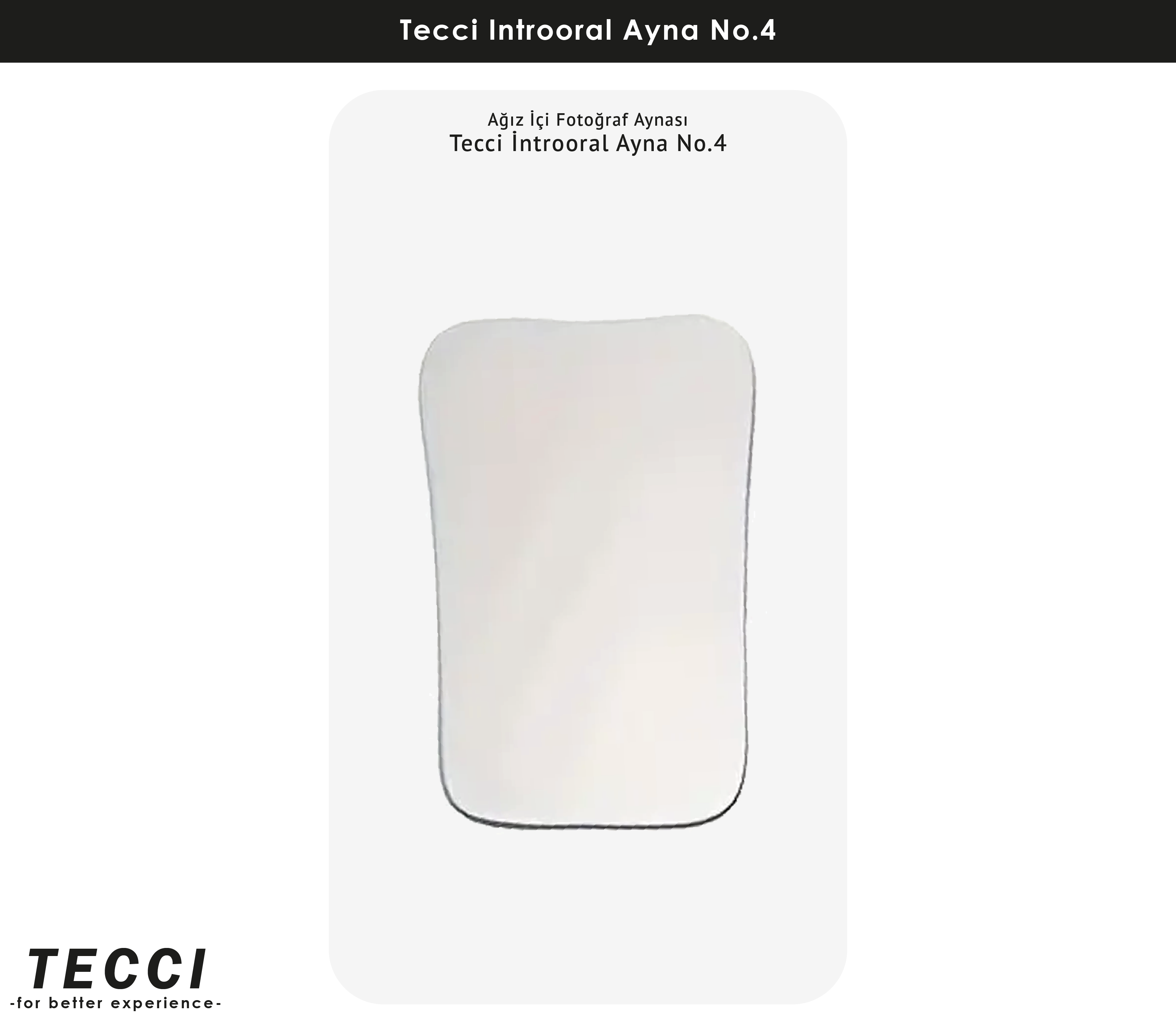 Tecci İntrooral Ayna No.4