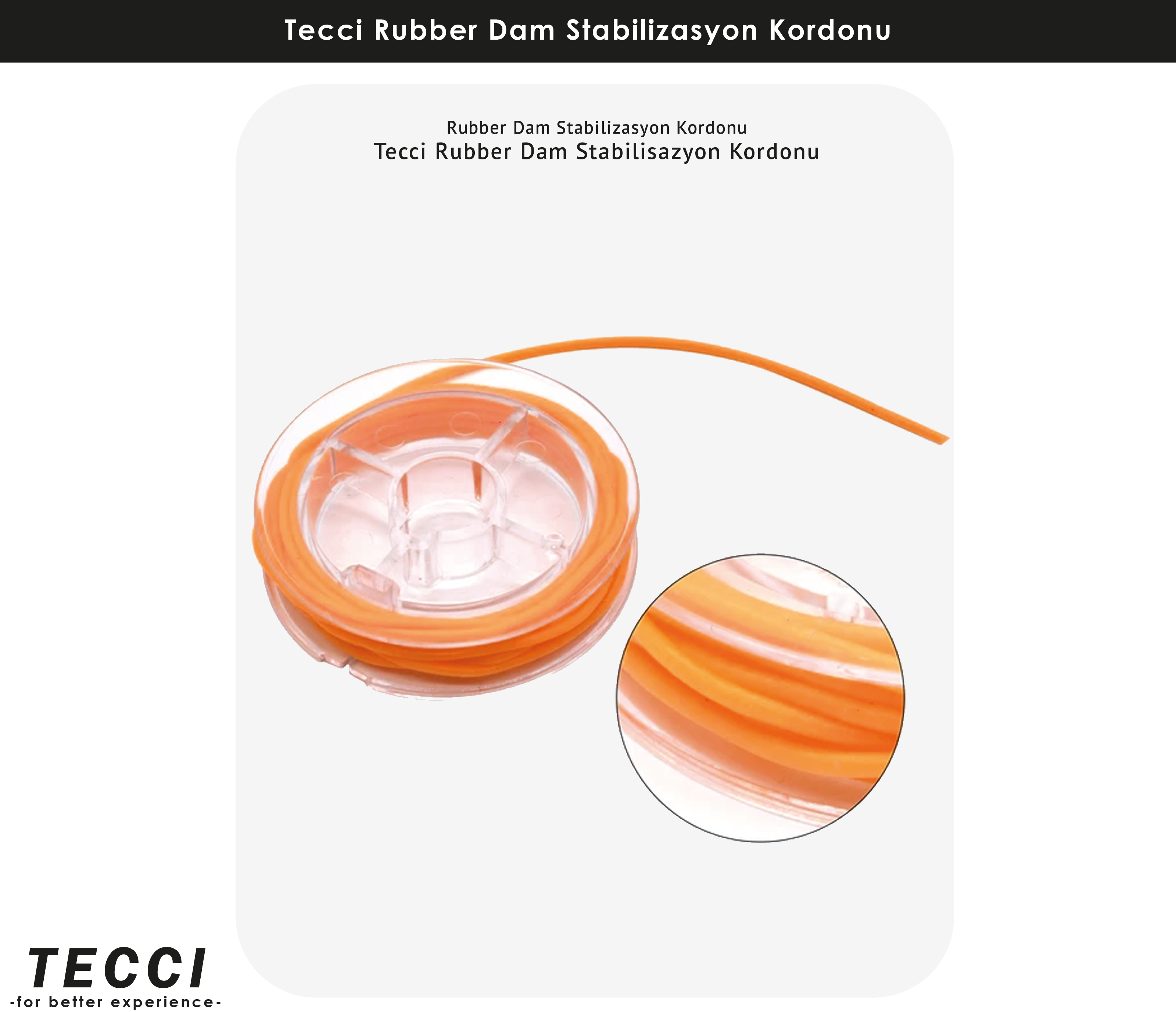 Tecci Rubber Dam Stabilizasyon Kordonu