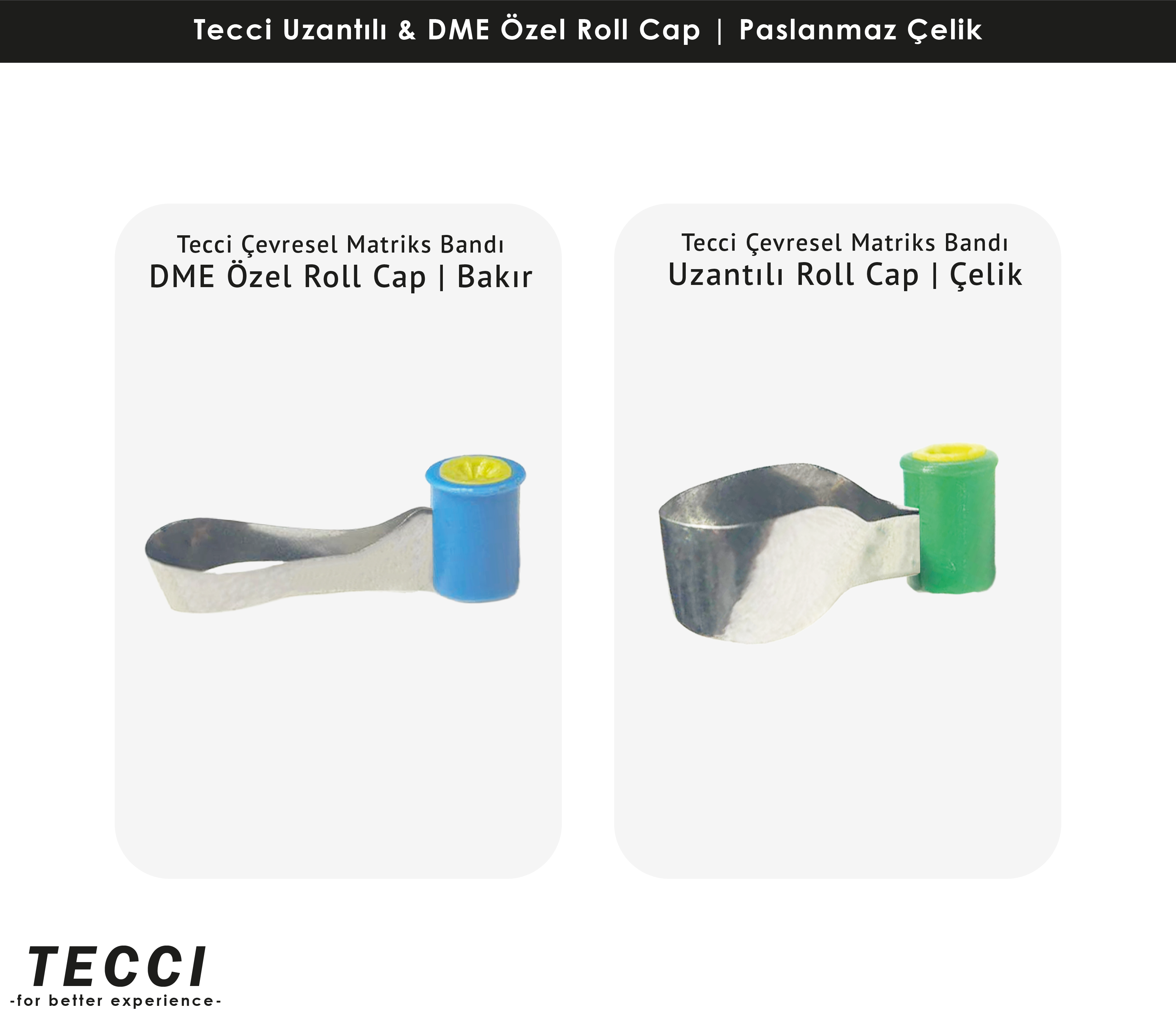 Tecci Uzantılı & DME Özel Roll Cap – Paslanmaz Çelik