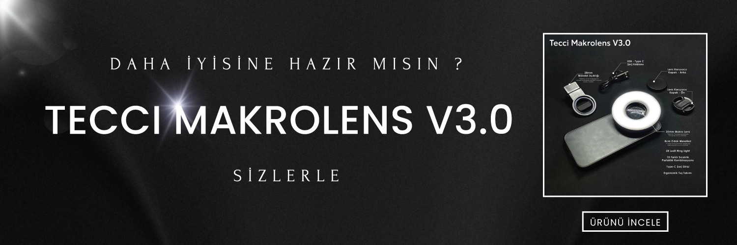 Tecci Makrolens V3.0 Sizlerle